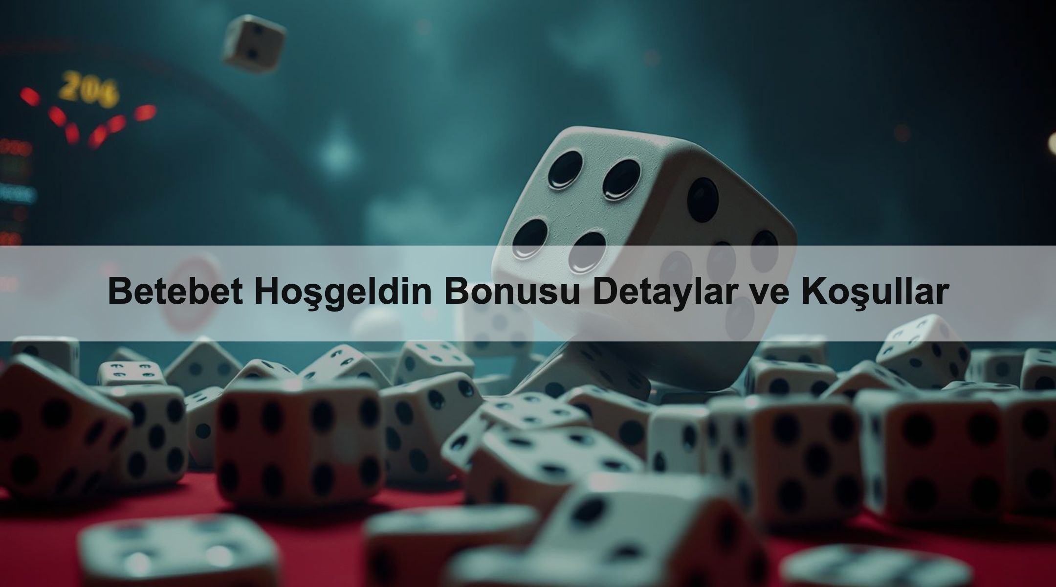 Betebet Hoşgeldin Bonusu Detaylar ve Koşullar