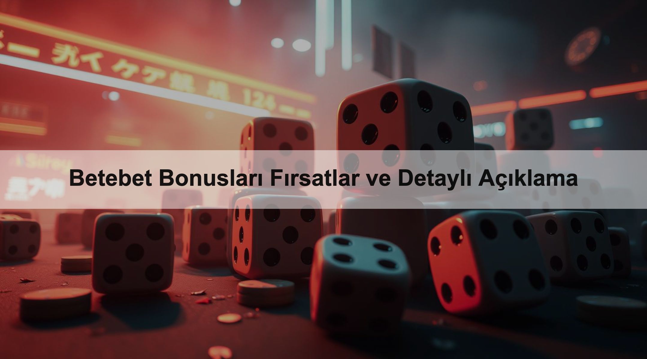 Betebet Bonusları Fırsatlar ve Detaylı Açıklama