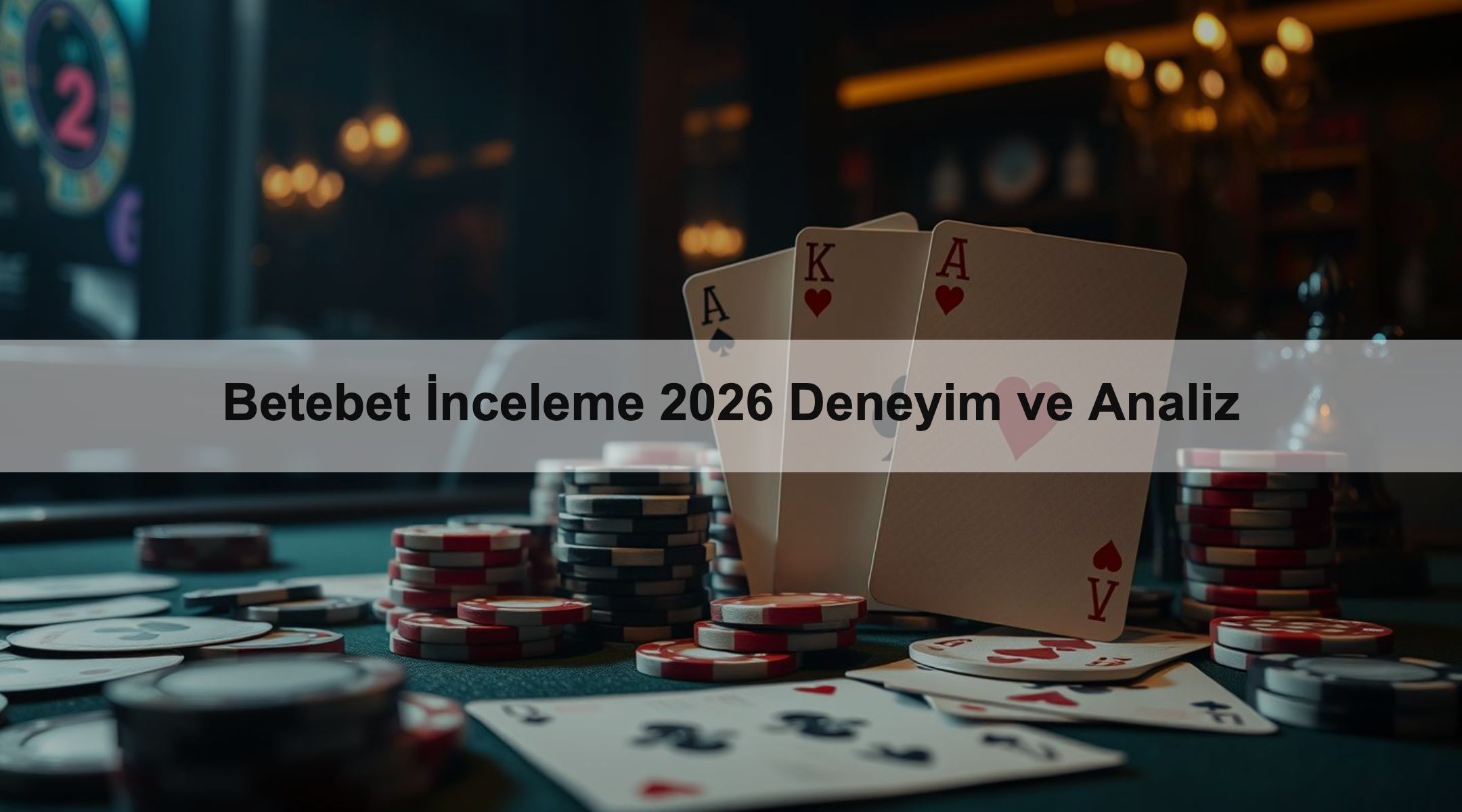Betebet İnceleme 2026 Deneyim ve Analiz