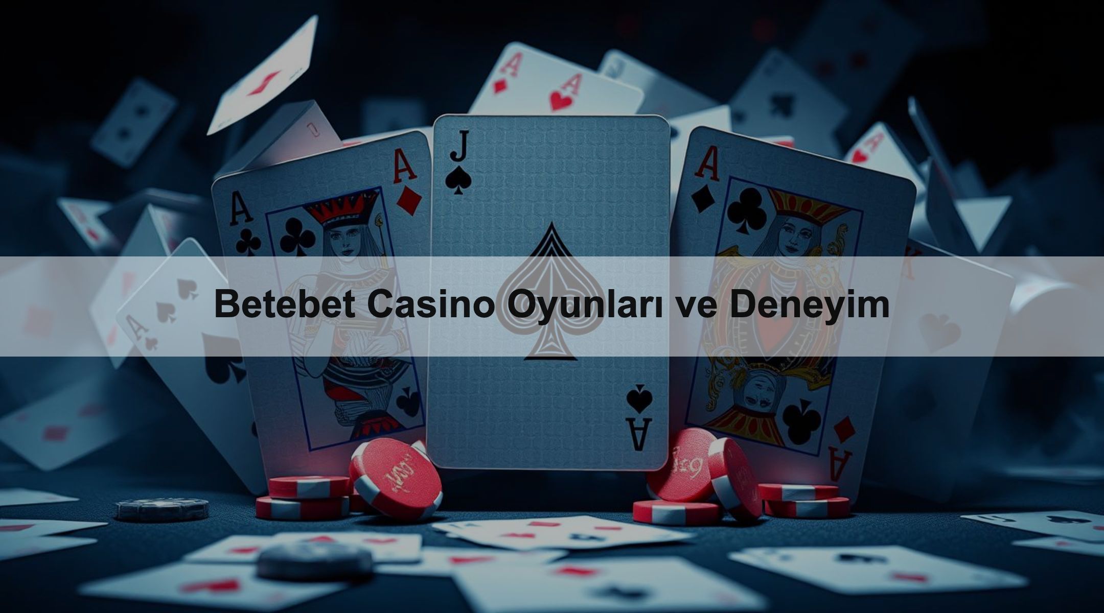 Betebet Casino Oyunları ve Deneyim 1 Betebet Casino Oyunları ve Deneyim