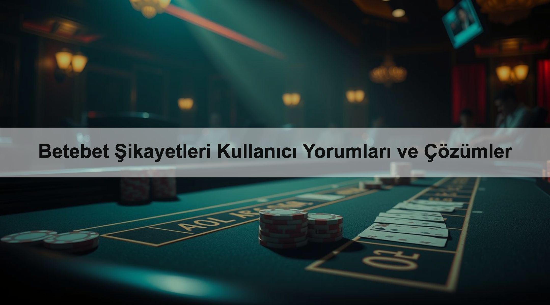 Betebet Şikayetleri Kullanıcı Yorumları ve Çözümler